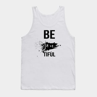 Be you Tiful Tank Top